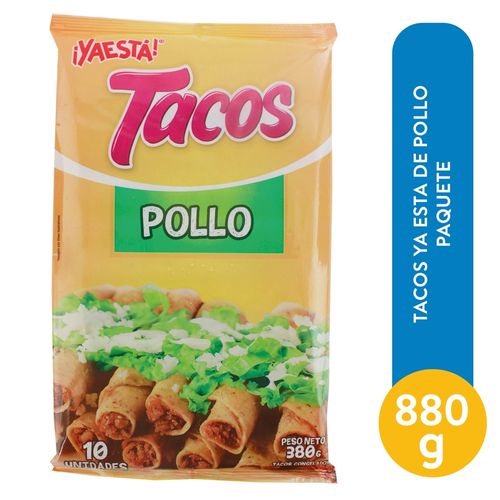 Tacos Ya Esta De Pollo Paquete - 880gr